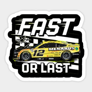 Ryan Blaney Fast Or Last Sticker